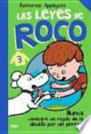 Libro Peques. Las leyes de Roco : nunca cambiaré un regalo de la abuela por un perro