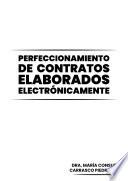 Libro Perfeccionamiento de contratos elaborados electrónicamente
