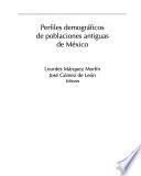 Perfiles demográficos de poblaciones antiguas de México