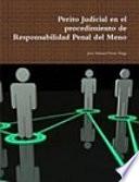 Libro Perito Judicial en el procedimiento de Responsabilidad Penal del Menor