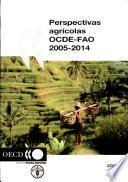 Perspectivas agrícolas OCDE-FAO 2005-2014