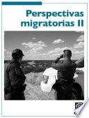 Perspectivas migratorias II.