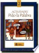 Pido la palabra: método de lengua y cultura españolas. Libro de actividades 2 (edición 2001)