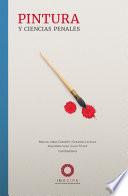 Libro Pintura y ciencias penales