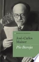 Pío Baroja (Colección Españoles Eminentes)