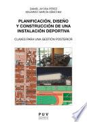 Planificación, diseño y construcción de una instalación deportiva
