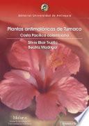 Plantas antimaláricas de Tumaco: Costa Pacífica colombiana
