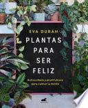 Libro Plantas para ser feliz