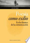 Libro Poesía como exilio. En los límites de la comunicación