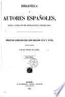 Poetas líricos de los siglos 16. e 17. colección ordenada por don Adolfo de Castro