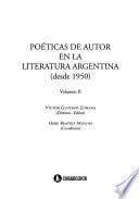 Poéticas de autor en la literatura argentina, desde 1950