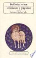 Libro Polémica entre cristianos y paganos