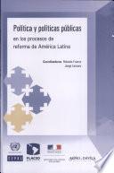 Libro Política y políticas públicas en los procesos de reforma de América Latina