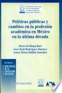 Políticas públicas y cambios en la profesión académica en México en la última década