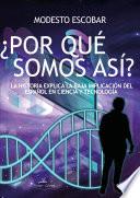 ¿Por qué somos así?