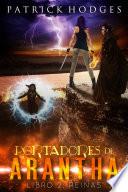 Libro Portadores de Arantha: Libro 2 - Reinas