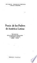 Praxis de los padres de América Latina