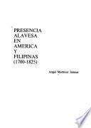 Presencia alavesa en América y Filipinas (1700-1825)
