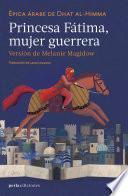 Princesa Fátima: mujer guerrera