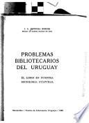 Problemas bibliotecarios del Uruguay