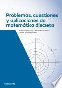 Libro Problemas, cuestiones y aplicaciones de matemática discreta