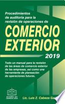 Libro PROCEDIMIENTOS DE AUDITORIA PARA LA REVISION DE OPERACIONES DE COMERCIO EXTERIOR 2019