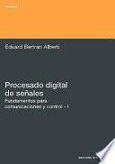 Libro Procesado Digital de Seales - I Fundamentos Para Comunicaciones y Control