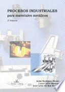 Procesos industriales para materiales metálicos