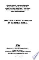 Procesos rurales y urbanos en el México actual