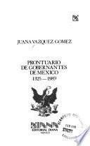 Prontuario de gobernantes de México, 1325-1989
