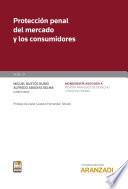 Libro Protección penal del mercado y los consumidores