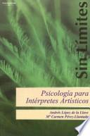 Libro Psicología para intérpretes artísticos. Estrategias para la mejora técnica, artística y personal