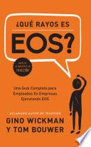 Libro ¿Que Rayos es EOS?