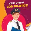 Libro ¡Que vivan los pilotos! (Hooray for Pilots!)