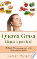 Libro Quema Grasa - Llega a tu peso ideal
