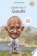 Libro ¿Quién fue Gandhi?