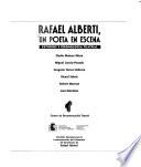 Rafael Alberti, un poeta en escena