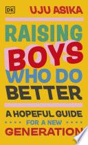 Libro Raising Boys Who Do Better