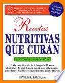 Libro Recetas Nutritivas Que Curan, 4th Edition