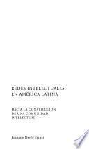 Redes intelectuales en América Latina