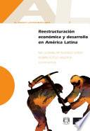 Reestructuración económica y desarrollo en América Latina
