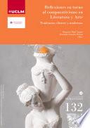 Libro Reflexiones en torno al comparativismo en literatura y arte. Tendencias clásicas y modernas