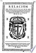 Relacion del Auto de fè que el Tribunal del Santo Oficio de la Inquisicion de Murcia, celebrò ... 17 de Mayo, ... 1722