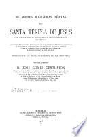 Relaciones biográficas inéditas de Santa Teresa de Jesús
