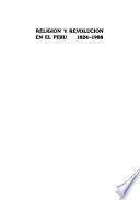 Religión y revolución en el Perú, 1824-1988