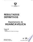 Resultados definitivos: dept. de Huancavelica (2 v.)