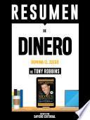 Resumen De Dinero: Domina El Juego – De Tony Robbins