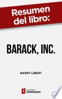 Resumen del libro Barack, Inc. de Barry Libert