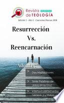 Libro Resurrección Vs. Reencarnación
