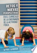 Libro RETOS Y NUEVAS PERSPECTIVAS EN EL CURRÍCULO DE LA ENSEÑANZA DE LA ACTIVIDAD FÍSICA